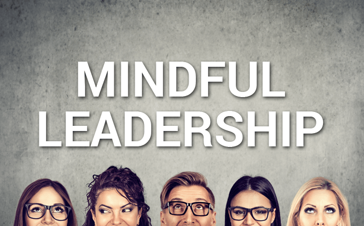 Mindful Leadership